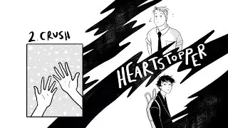 AudioComic: #Heartstopper - 2. Crush 😍