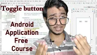 Toggle Button in android applications || free android development course by codewithbhai
