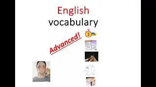 English - ADVANCED English vocabulary 