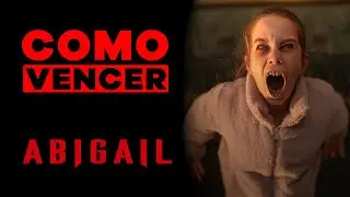 COMO VENCER: ABIGAIL