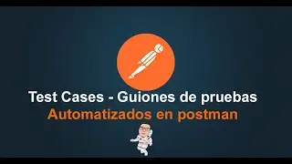 9. Postman Tutorial - Creando Tests para validar respuestas con scripts | Guiones de pruebas Postman