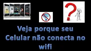 Solução para celular não conecta no Wifi  2024