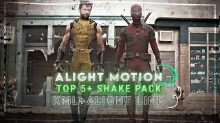 free alight motion shake pack | top 5+ shake xml and alight link