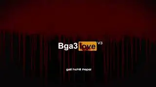 BGa3 Love V3 (Prod by : Aya beats)