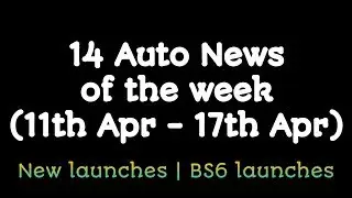 (NO ADS) Listen to Auto (2-wheeler) News of the week | (11th April - 17th April) | listen only |