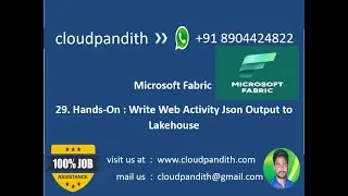 29. Hands-On : Microsoft Fabric : Write Web Activity Json Output to Lakehouse |Set Variable Activity