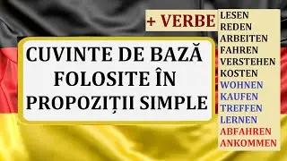 Invata Germana | Cuvinte de baza folosite in propozitii simple + VERBE GERMANE