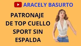PATRONAJE DE TOP CUELLO SPORT SIN ESPALDA
