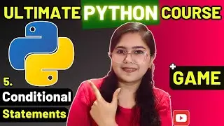 Conditional Statements + GAME | Project |🔥 Ultimate Python Course 🚀 2025 | L5 | ENG