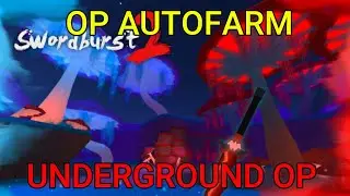 Sword Burst II |OP underground AUTOFARM!|