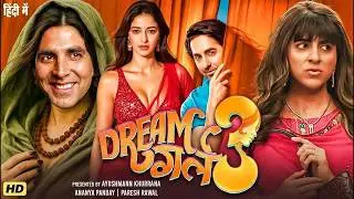 DREAM GIRL 3 Full Hindi Movie | Akshay Kumar, Ayushmann Khurrana, Ananya Pandey | Comedy Movie 2026