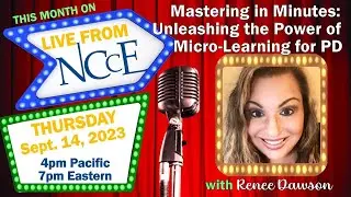 Topic: Mastering in Minutes: Unleashing the Power of Micro Learning for PD