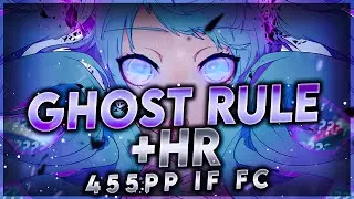 osu! 7.4⭐️GHOST RULE +HR 4❌ | Akami