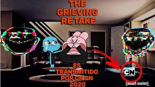 THE GRIEVING RETAKE ES TRANSMITIDO POR CN EN 2020 MUY TURBIO (CONTIENE SANGRE Y MUCHO GORE)😱😱😱😱😱😱😱😱😱