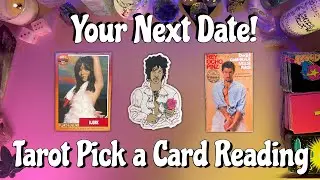 ✨Your Next Date!✨ Tarot Pick a Card Love Reading