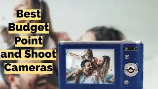 Best Budget Point and Shoot Cameras in 2024