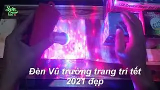 Đèn led vũ trường trang trí tết 2021 đã có mặt.../SonleeTv