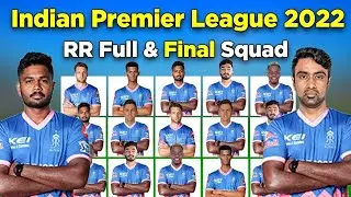 IPL 2022 I RR Full And Final Squad Rajasthan Royals Final Squad 2022|