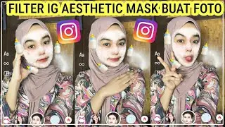 Filter Instagram Aesthetic Ala Selebgram Buat Foto Cewe Cowok!!! Filter Ig Yang Viral Terbaru 2023