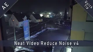 After Effects - Neat Video Reduce Noise v4 - Quick Tip Tutorial - Deutsch