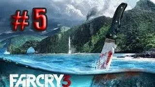 Far Cry 3-5 серия [Миссия для нубов]