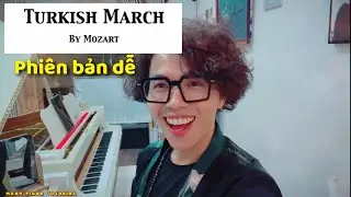 🎹 Manh Piano Tutorial - TURKISH MARCH Phiên bản dễ