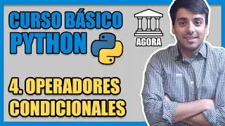 OPERADORES CONDICIONALES - [Curso Básico de Python desde Cero]