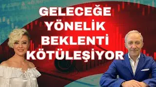 Geleceğe yönelik beklenti kötüleşiyor | Ekonomi yorum | Faiz kararı yorum