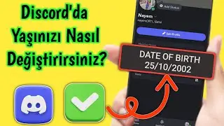 Discord'da Yaşınızı Nasıl Değiştirirsiniz (2025) | Discord'da Doğum Gününüzü Güncelleyin