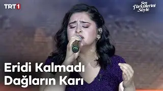 Sıla Çalık - Eridi Kalmadı Dağların Karı - Sen Türkülerini Söyle 30. Bölüm (Süper Final) 