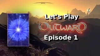 Let's Play Outward - 1 - Insurmountable Debt