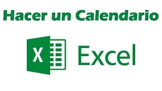 Como hacer un calendario con Excel