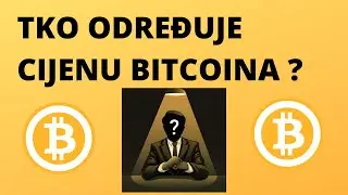 TKO ODREĐUJE CIJENU BITCOINA?