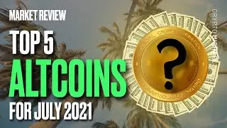 👀 TOP CRYPTO ALTCOINS I'm Watching For July 2021! 👀