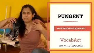 Pungent Meaning & Pronunciation | English & Hindi Vocabulary | VocabAct