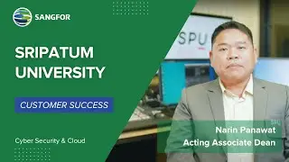 Customer Success with Sangfor: Sripatum University's Transformation Tale