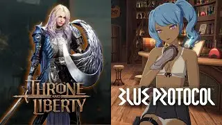 The REAL problem with these two games (Blue Protocol, Throne & Liberty)