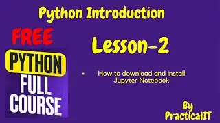 Python for Beginners - How to download and install Jupyter Notebook