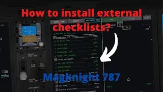 How to install external checklists for the Magknight 787 I X-plane 11