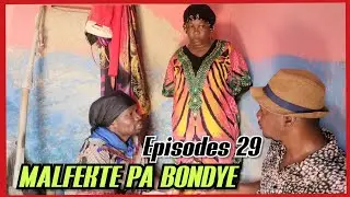 MALFEKTÈ PA BONDYE_EPIZÒD 29