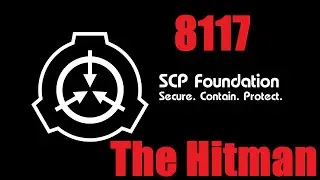 SCP-8117 (The Hitman)