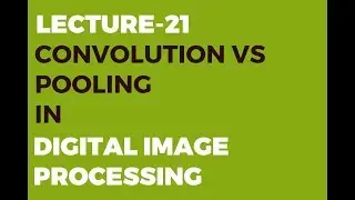 Convolution vs Pooling in Image Processing