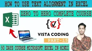 #15 text alignmentin excel  by vista coding