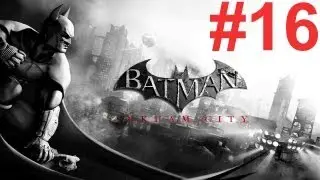 Batman Arkham City - Bölüm 16 - Hugo Strange (PS3) [HD]