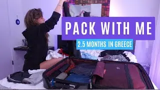 2.5 Months in GREECE | PACK WITH ME