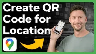 How To Create QR Code For Location In Google Maps