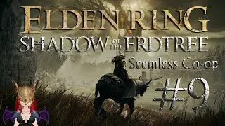 Were you Led or Sent here? - Elden Ring: SotE Seamless Co-op w/@XelthorWaL & @SamaelTheFreedomFrog