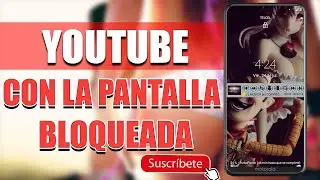 Reproducir Música de Youtube Con la Pantalla Bloqueada o Apagada Mejor Aplicación - Santiago Jmnz
