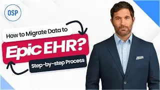 How to Migrate Data to Epic EHR? Step-by-Step Process Explained.