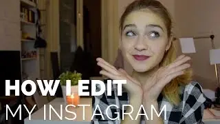 How I Edit My Instagram || Ehi Leus